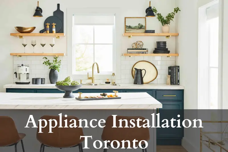 Appliance Installation Toronto