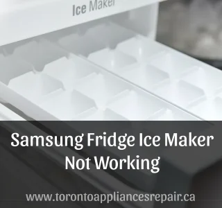 Samsung Fridge Ice Maker Not Working
